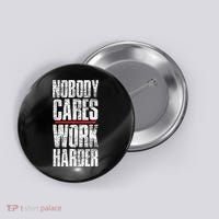 Nobody Cares Work Harder Personal Trainer Button thumb 0