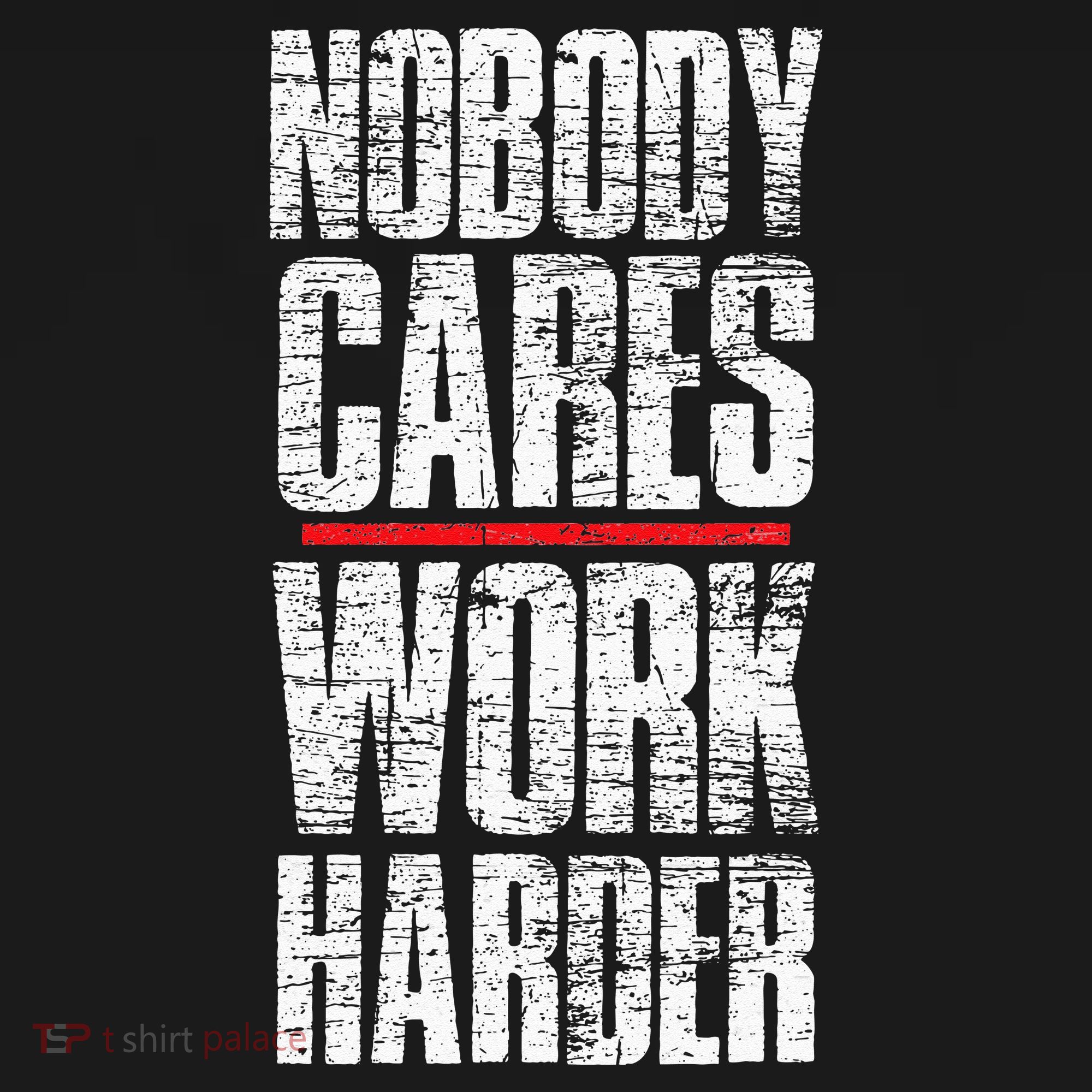 Nobody Cares Work Harder Personal Trainer Button