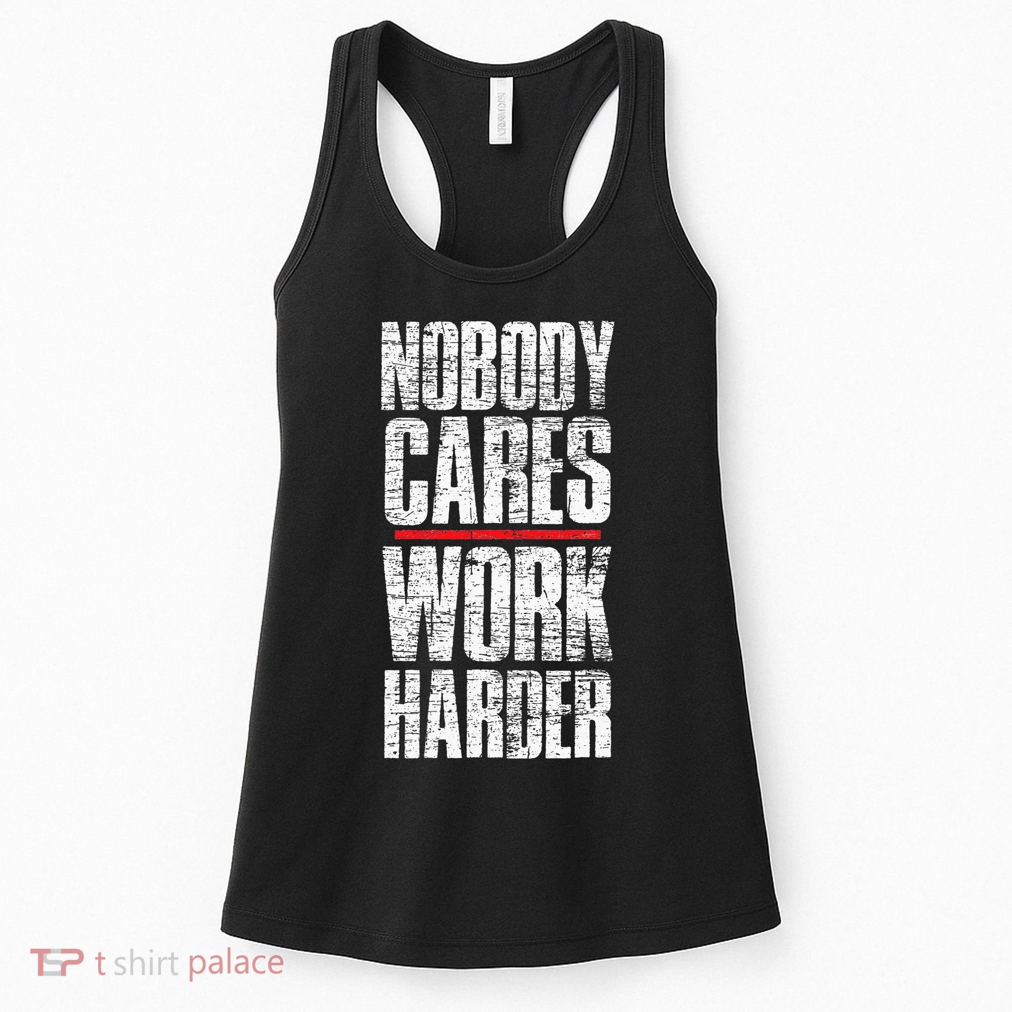 Nobody Cares Work Harder Personal Trainer Women's Tank Top