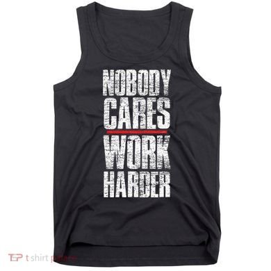 Nobody Cares Work Harder Personal Trainer Tank Top