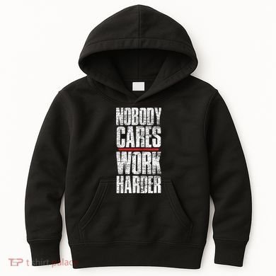 Nobody Cares Work Harder Personal Trainer Kids Hoodie