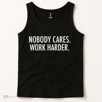 Nobody Cares Work Harder Tank Top thumb 2