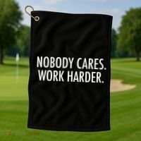 Nobody Cares Work Harder Golf Towel thumb 1