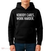 Nobody Cares Work Harder Kids Hoodie thumb 4