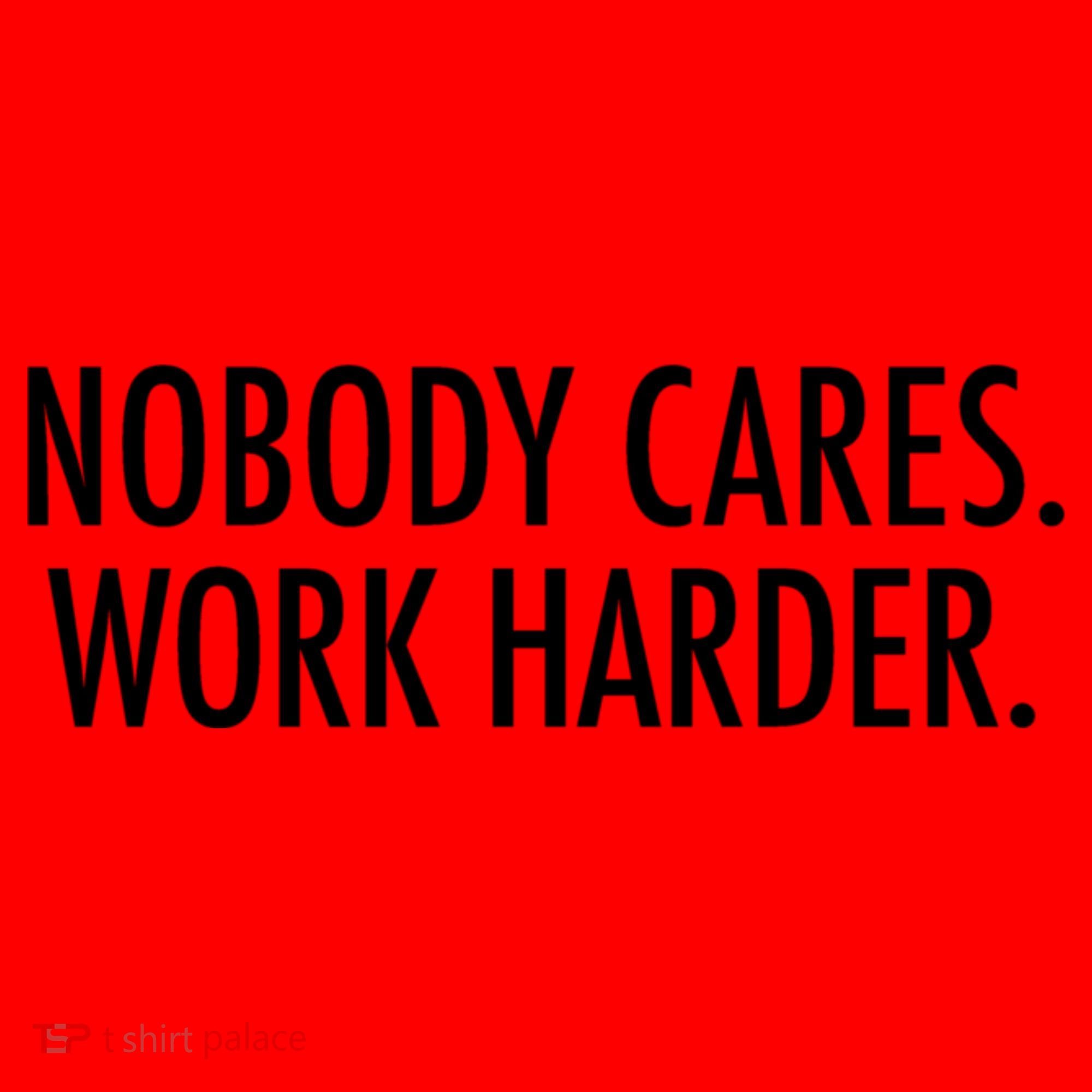 Nobody Cares Work Harder Santa Hat