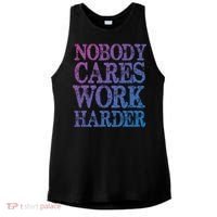 Nobody Cares Work Harder Motivational Quote Gift Ladies PosiCharge Tri-Blend Wicking Tank thumb 0
