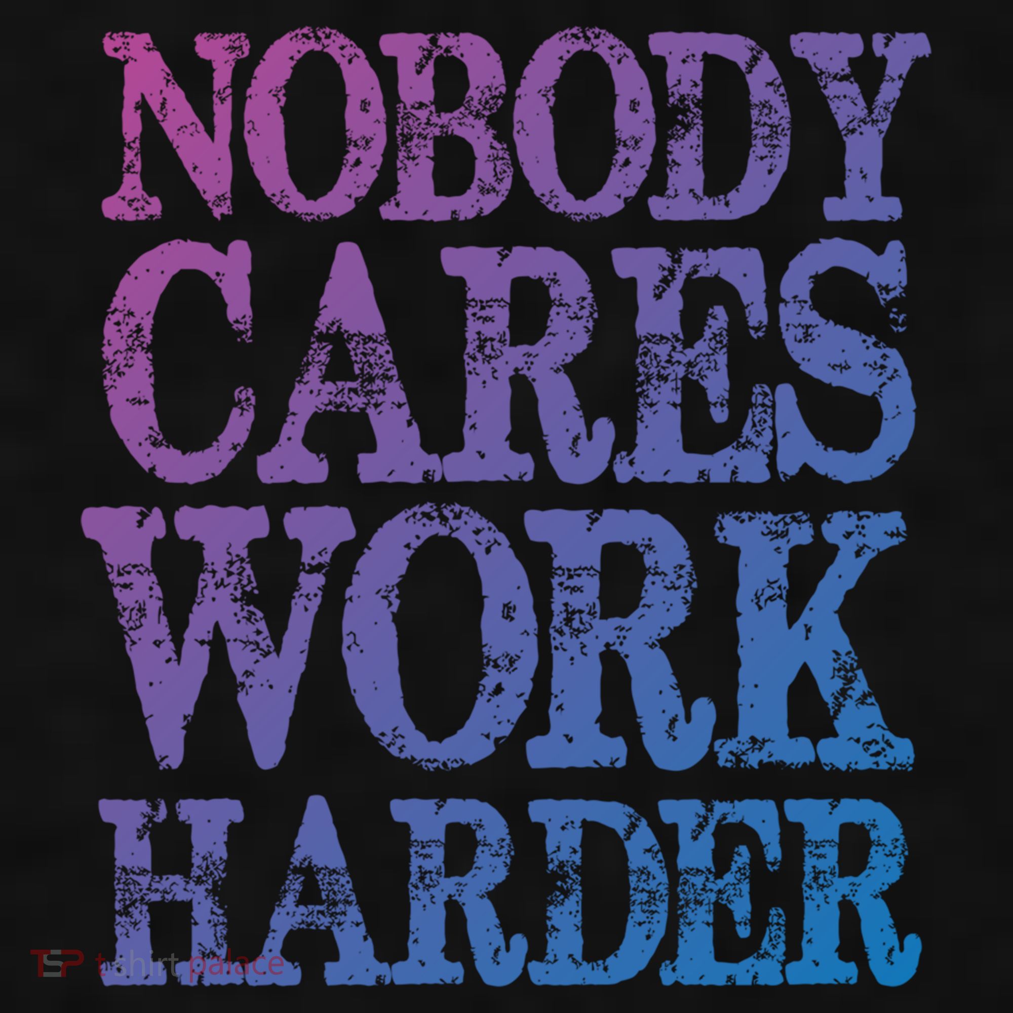Nobody Cares Work Harder Motivational Quote Gift Ladies PosiCharge Tri-Blend Wicking Tank