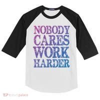 Nobody Cares Work Harder Motivational Quote Gift Kids Colorblock Raglan Jersey thumb 0