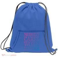 Nobody Cares Work Harder Motivational Quote Gift Sweatshirt Cinch Pack Bag thumb 0