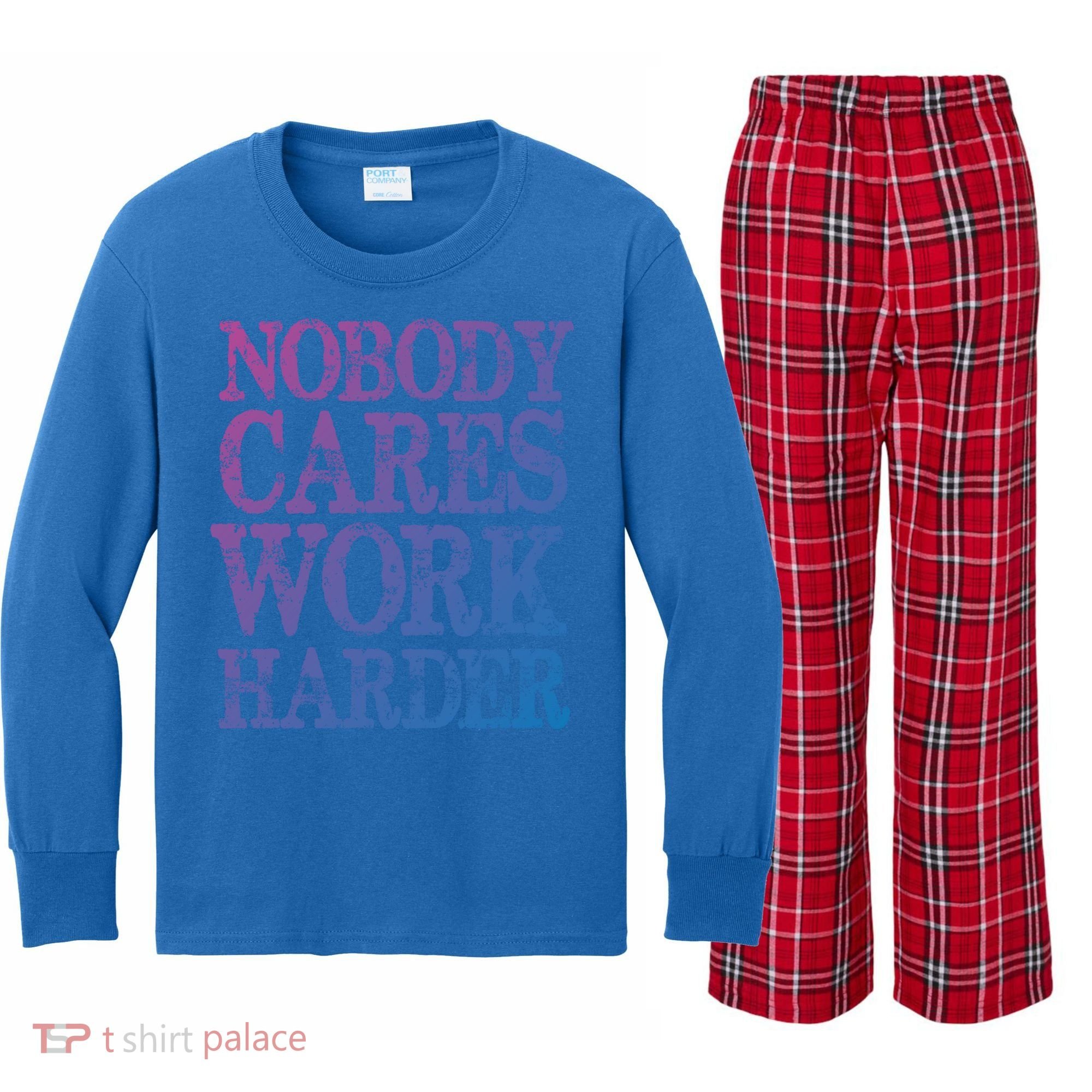Nobody Cares Work Harder Motivational Quote Gift Kids Long Sleeve Plaid Pajama Set