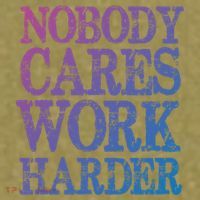 Nobody Cares Work Harder Motivational Quote Gift Garment-Dyed Women's Muscle Tee thumb 6