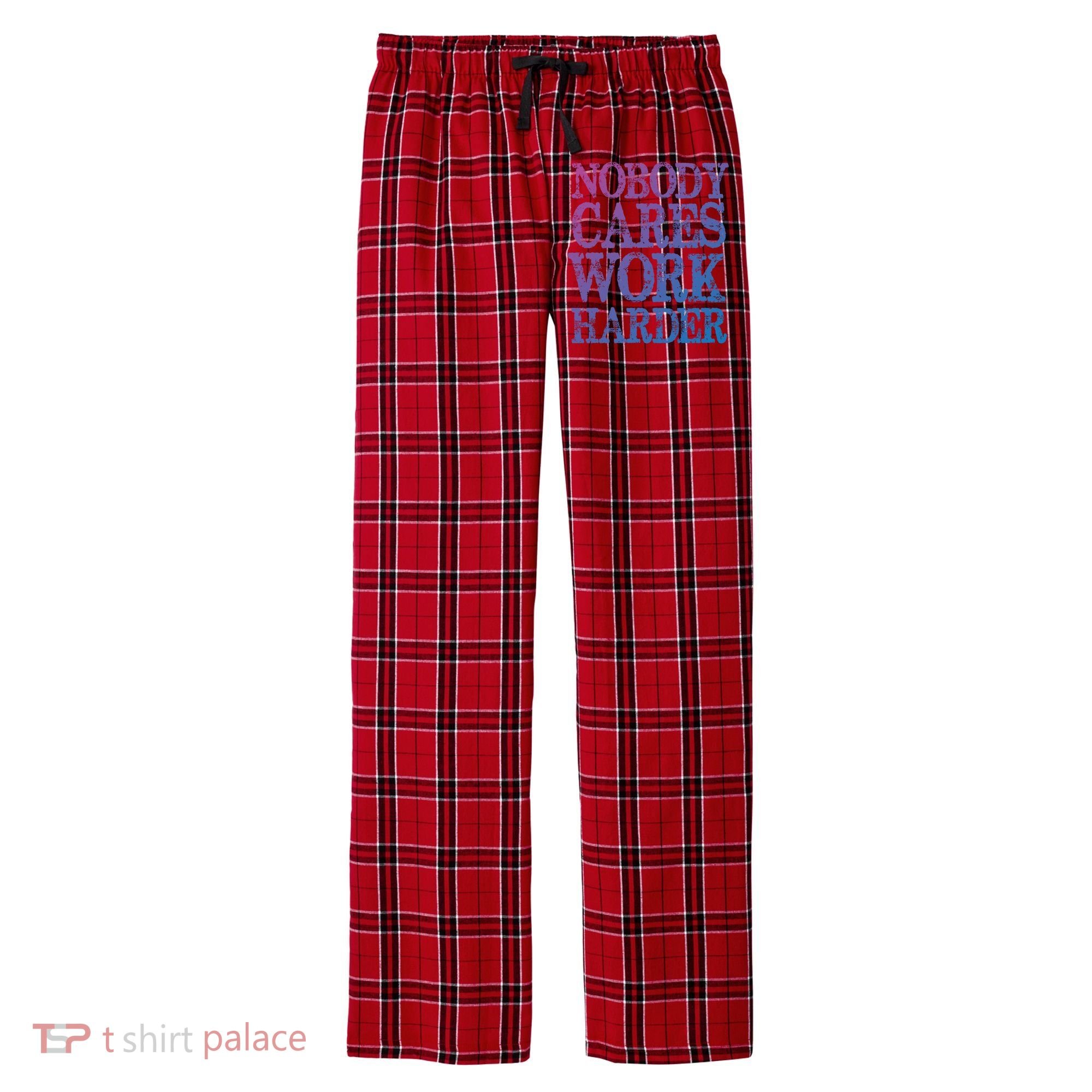 Nobody Cares Work Harder Motivational Quote Gift Men's Flannel Plaid Pajama Pants