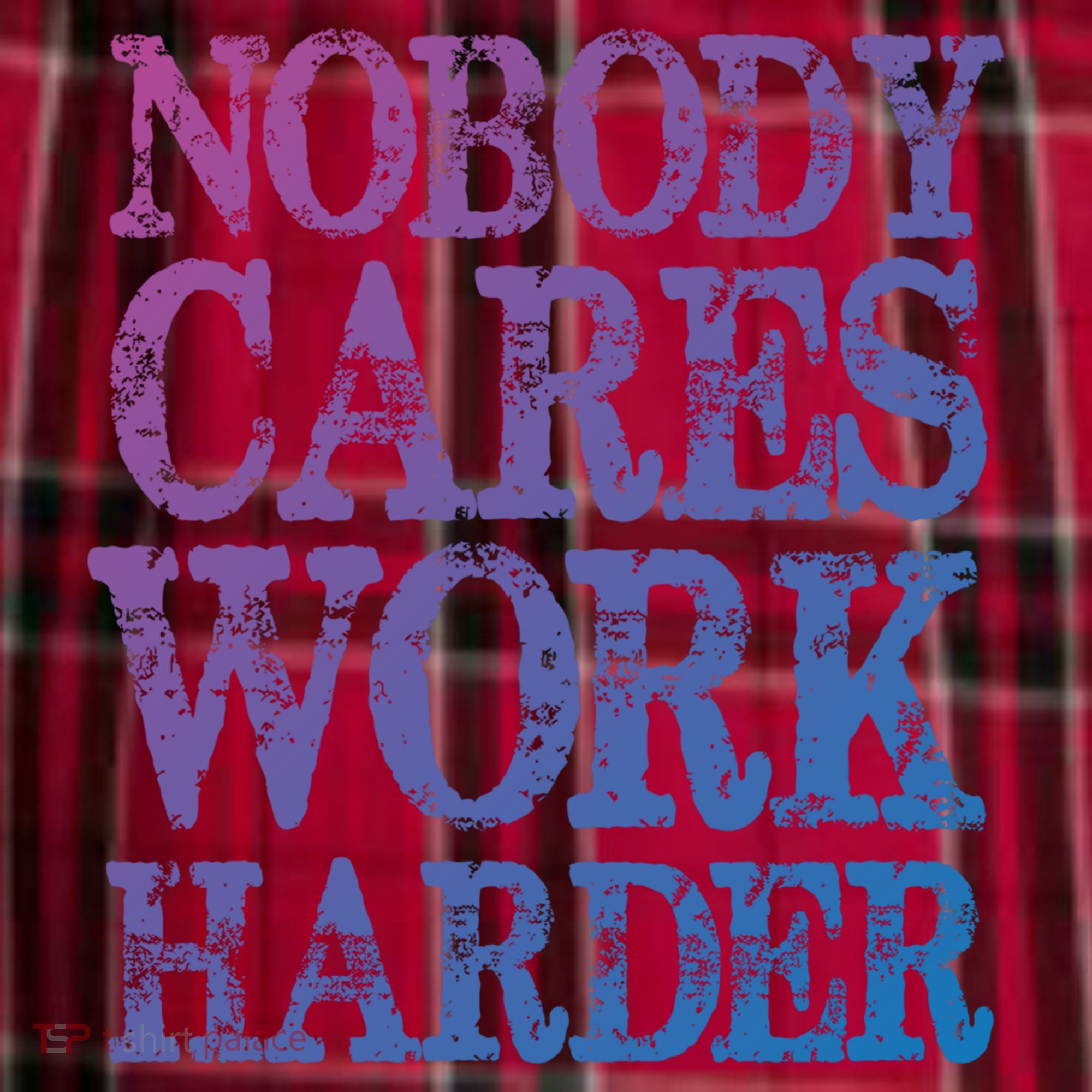 Nobody Cares Work Harder Motivational Quote Gift Men's Flannel Plaid Pajama Pants