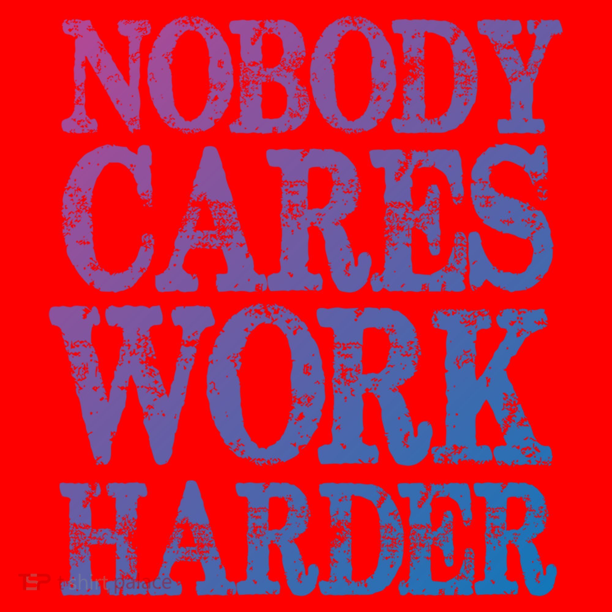 Nobody Cares Work Harder Motivational Quote Gift Santa Hat