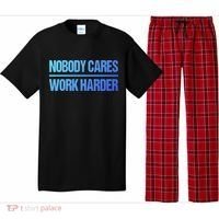 Nobody Cares Work Harder Gift Cute Gift Pajama Set thumb 0