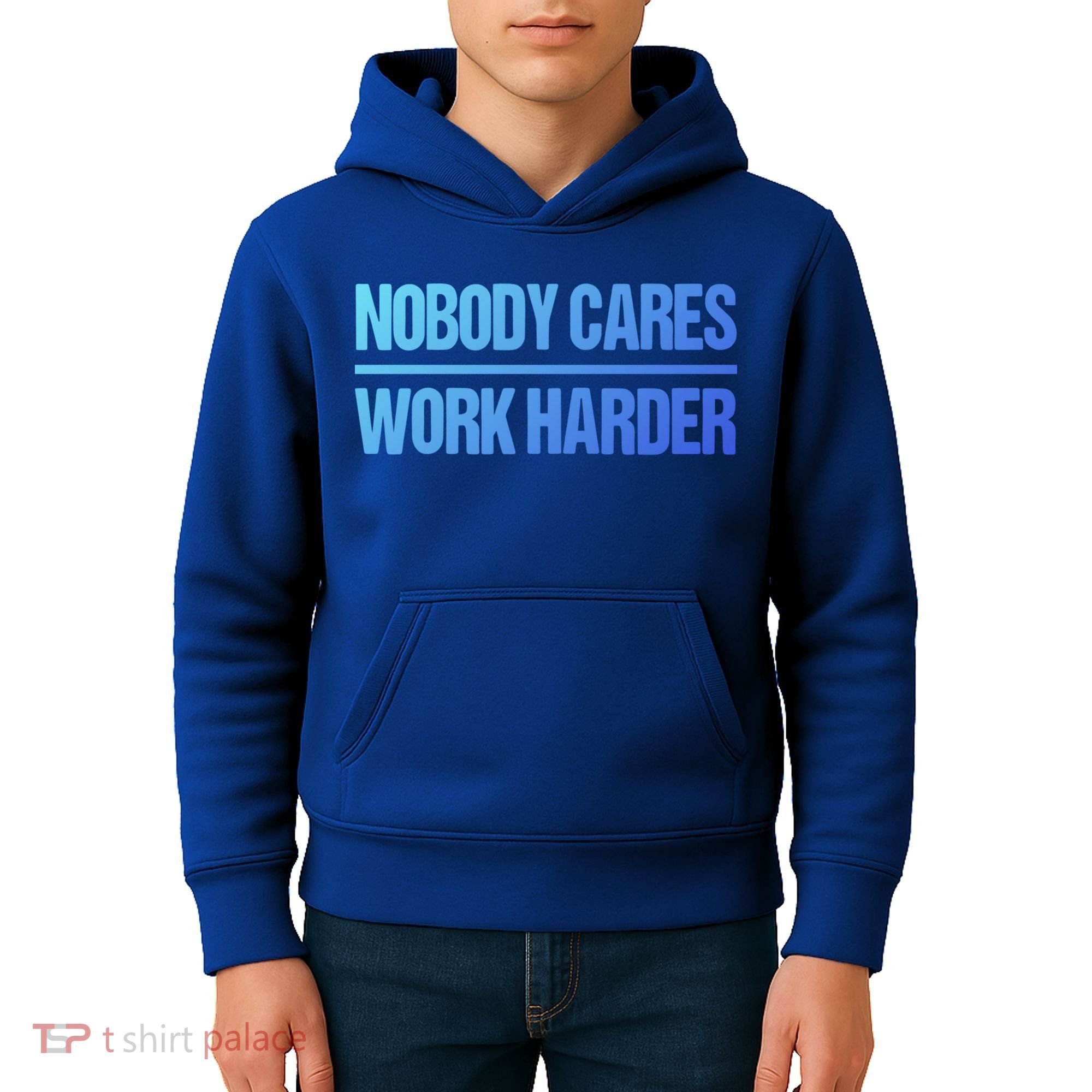 Nobody Cares Work Harder Gift Cute Gift Kids Hoodie
