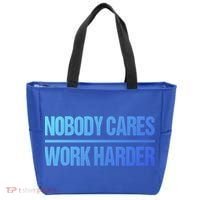 Nobody Cares Work Harder Gift Cute Gift Tote Bag thumb 0
