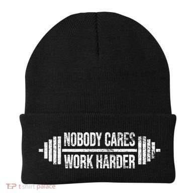 NOBODY CARES WORK HARDER BARBELL WEIGHT TRAINING Beanie