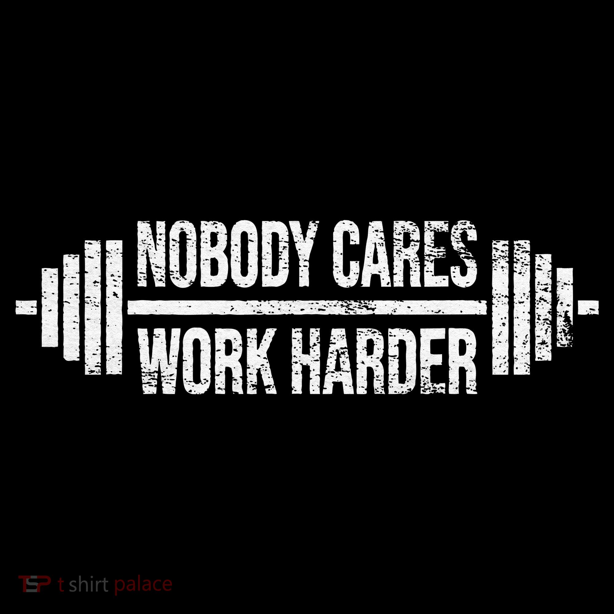 NOBODY CARES WORK HARDER BARBELL WEIGHT TRAINING Women's Hoodie