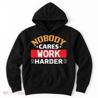 Nobody Cares Work Harder Hoodie thumb 0