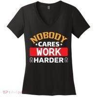 Nobody Cares Work Harder Women's V-Neck T-Shirt thumb 0