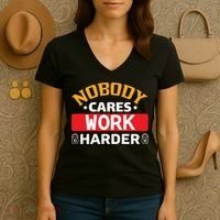 Nobody Cares Work Harder Women's V-Neck T-Shirt thumb 3