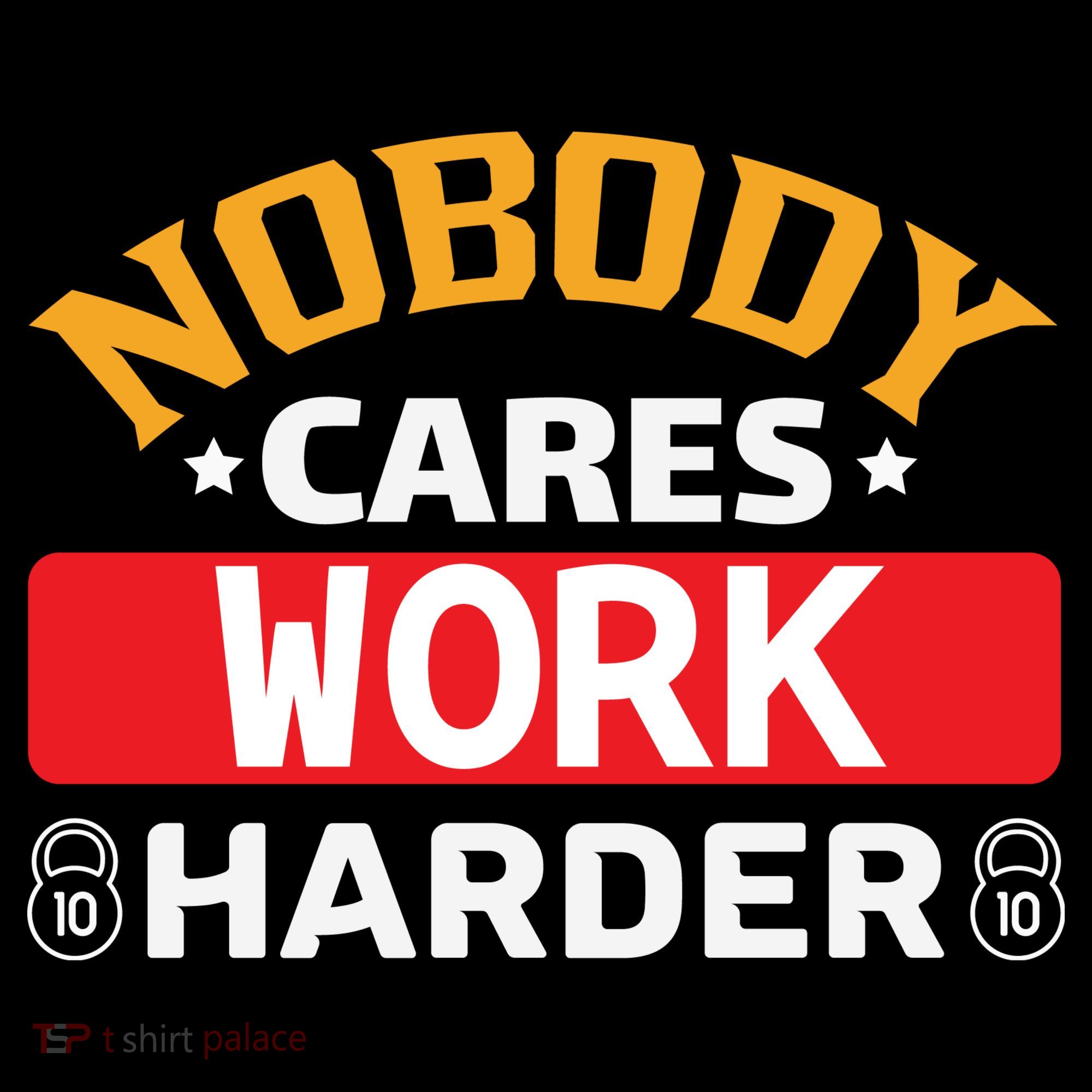 Nobody Cares Work Harder Tote Bag