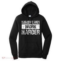 Nobody Cares Work Harder Gym Fitness Workout Motivation Women's Hoodie thumb 0