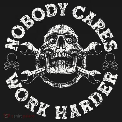 Nobody Cares Work Harder Skull Mechanic Engineer Long Sleeve Shirt