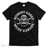 Nobody Cares Work Harder Skull Mechanic Engineer T-Shirt thumb 0