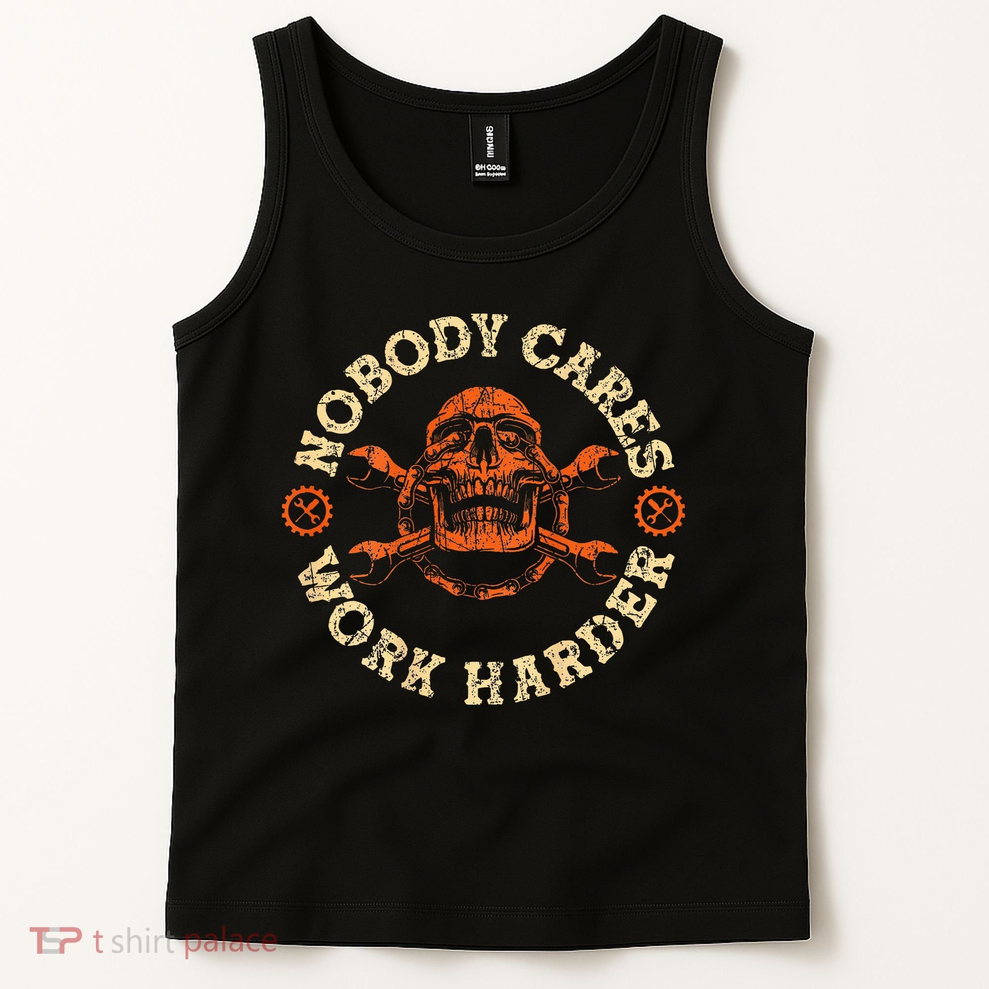 Nobody Cares Work Harder Skull Mechanic Engineer Tank Top