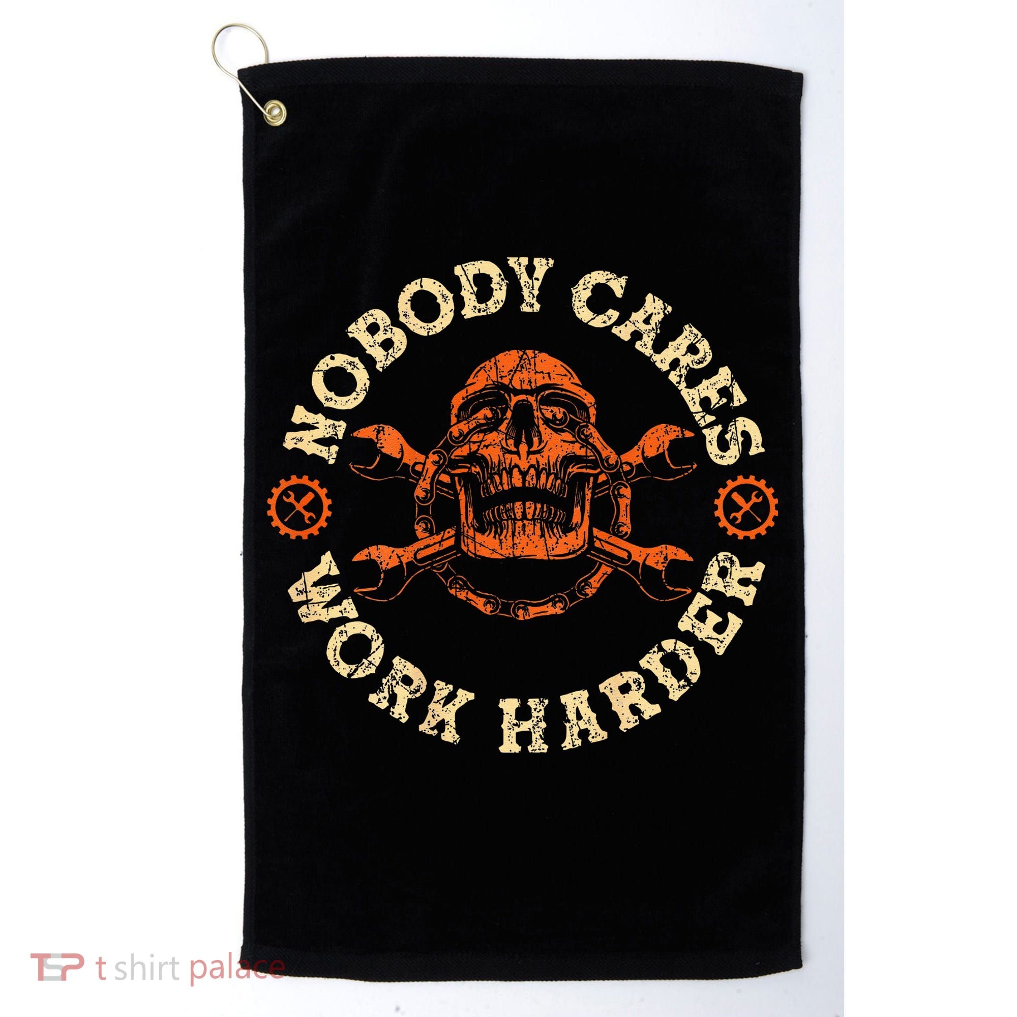 Nobody Cares Work Harder Skull Mechanic Engineer Golf Towel