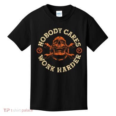 Nobody Cares Work Harder Skull Mechanic Engineer Kids T-Shirt