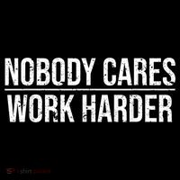 Nobody Cares Work Harder Motivation Quote Coffee Mug thumb 5