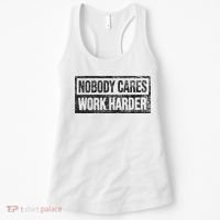 NOBODY CARES WORK HARDER Women's Tank Top thumb 0