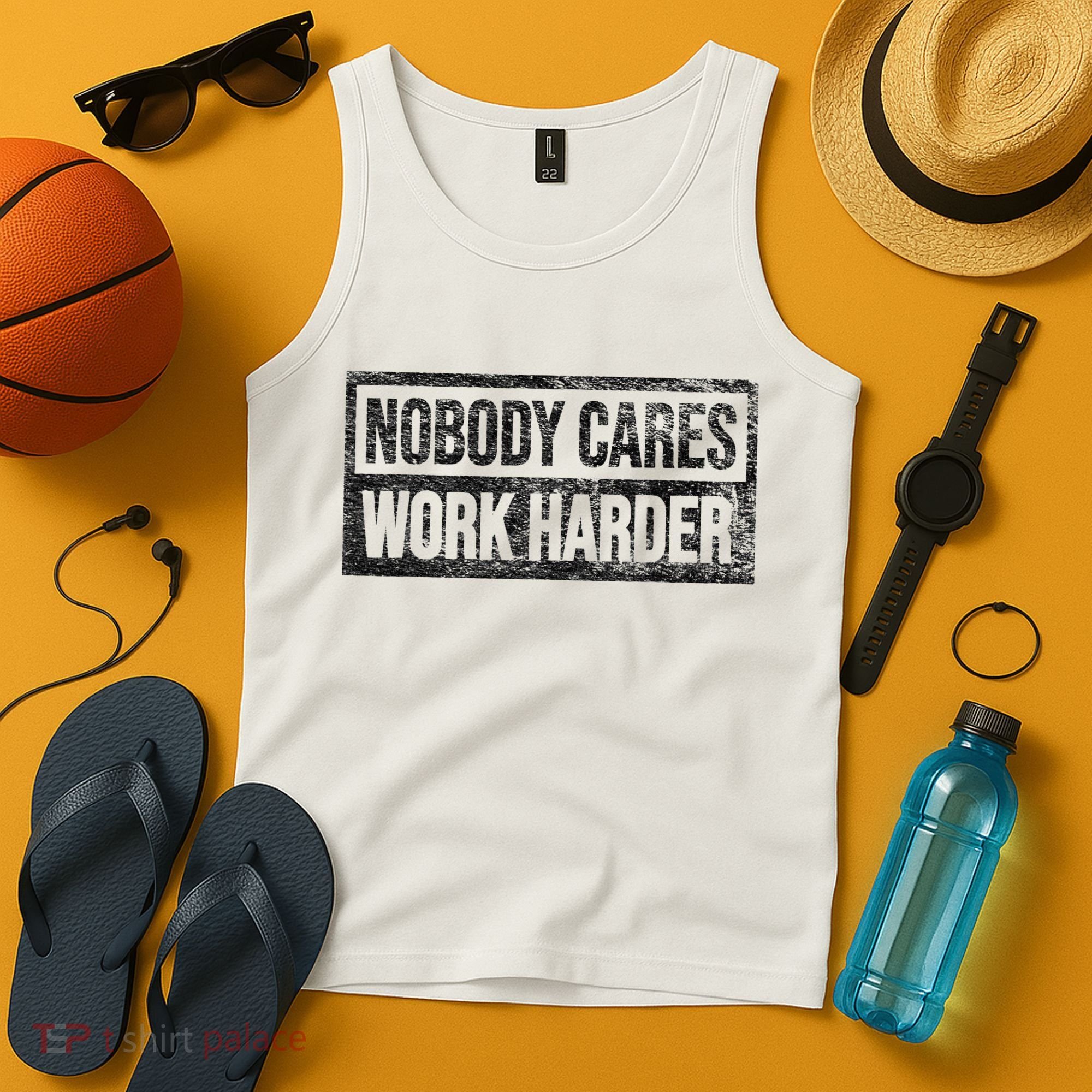 NOBODY CARES WORK HARDER Tank Top