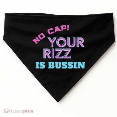 No Cap Your Rizz Is Bussin Meme Apparel USA-Made Doggie Bandana