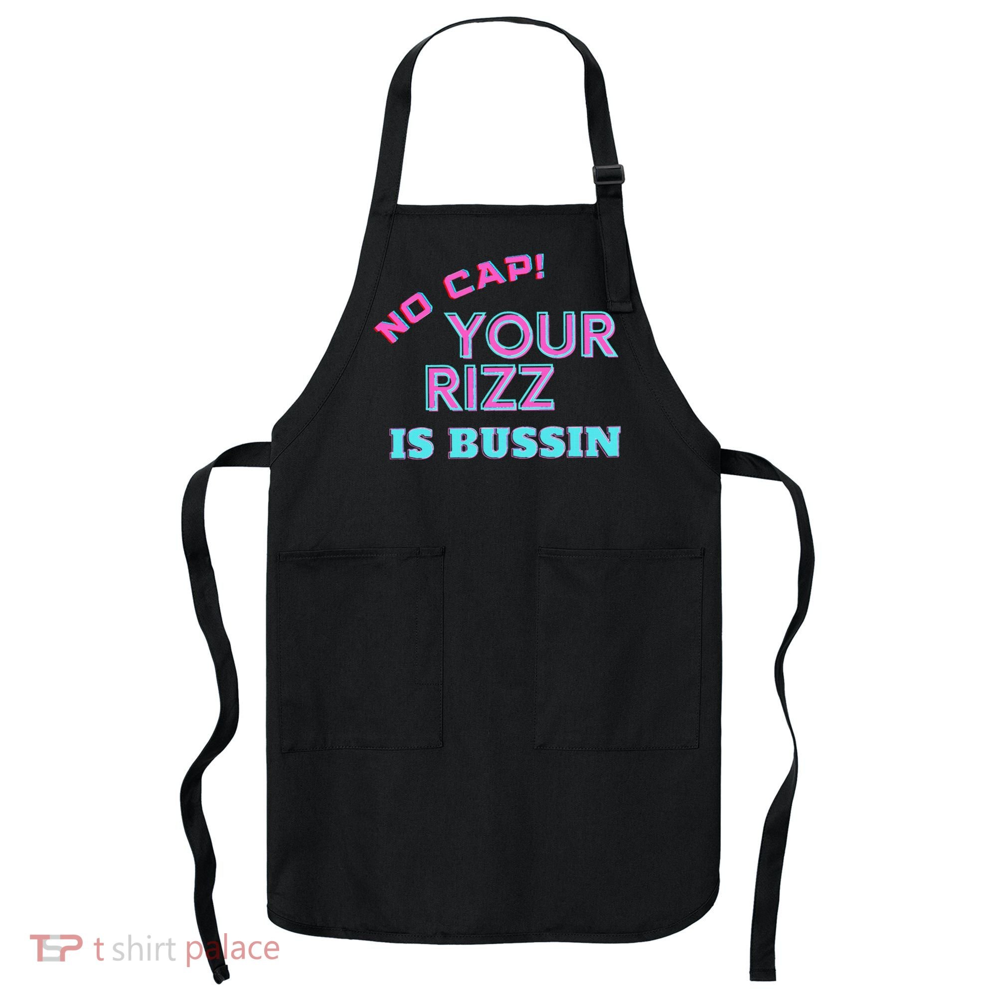 No Cap Your Rizz Is Bussin Meme Apparel Apron