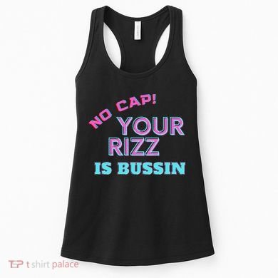 No Cap Your Rizz Is Bussin Meme Apparel Women's Tank Top