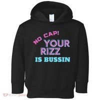 No Cap Your Rizz Is Bussin Meme Apparel Toddler Hoodie thumb 0