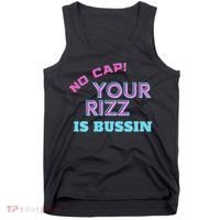 No Cap Your Rizz Is Bussin Meme Apparel Tank Top thumb 0
