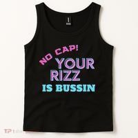 No Cap Your Rizz Is Bussin Meme Apparel Tank Top thumb 2