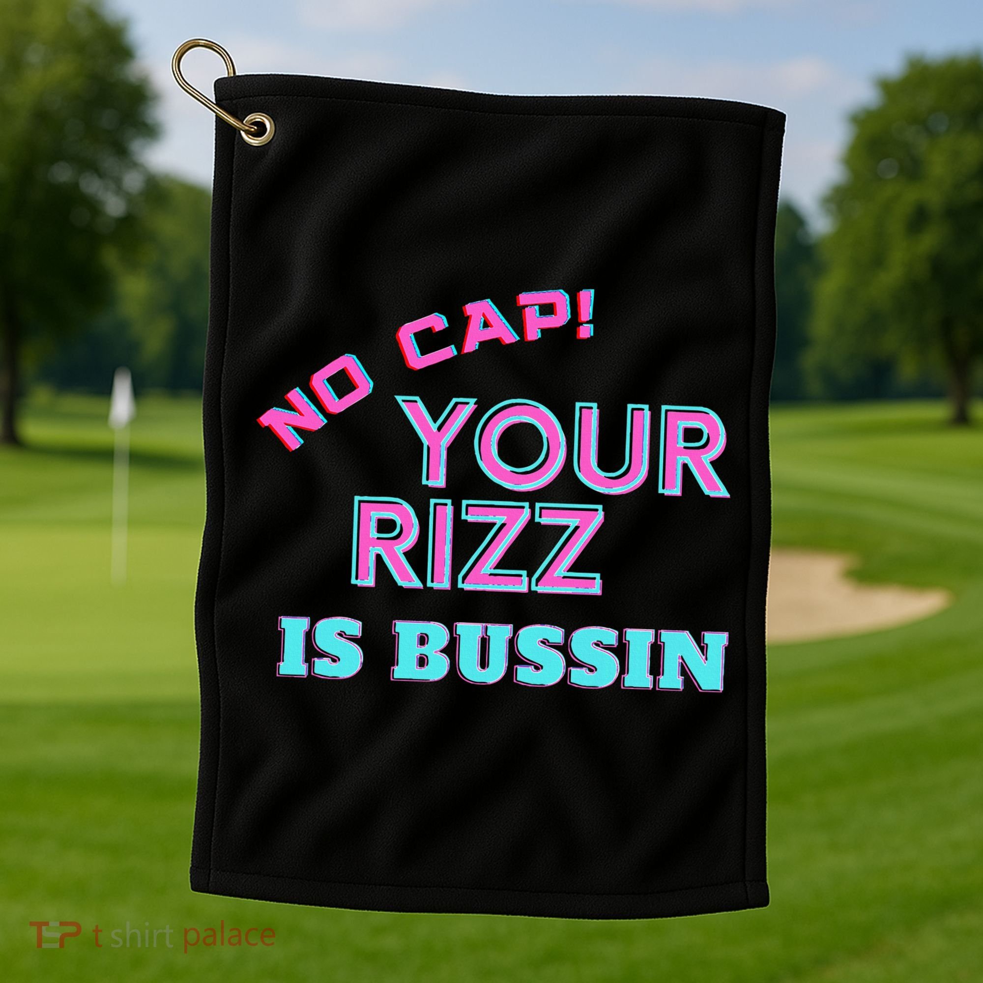 No Cap Your Rizz Is Bussin Meme Apparel Golf Towel