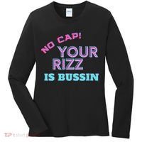 No Cap Your Rizz Is Bussin Meme Apparel Women's Long Sleeve Shirt thumb 0