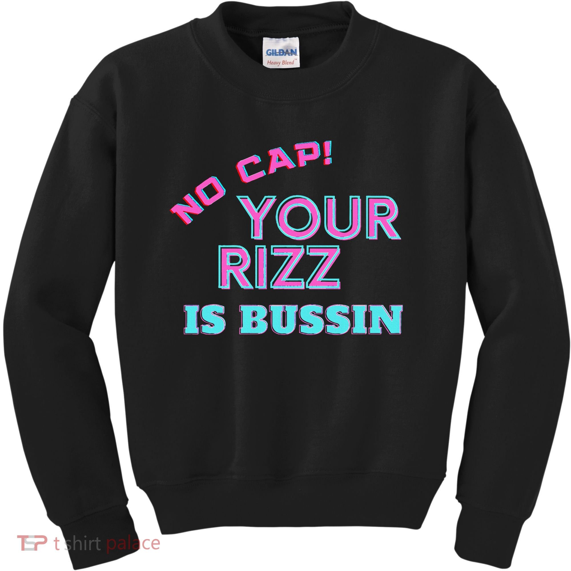 No Cap Your Rizz Is Bussin Meme Apparel Kids Sweatshirt