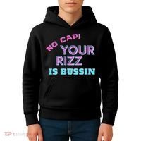 No Cap Your Rizz Is Bussin Meme Apparel Kids Hoodie thumb 4