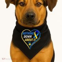 Nothing Down About It World Down Syndrome Awareness Day 2022 USA-Made Doggie Bandana thumb 1