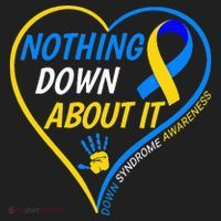 Nothing Down About It World Down Syndrome Awareness Day 2022 Tumbler thumb 3