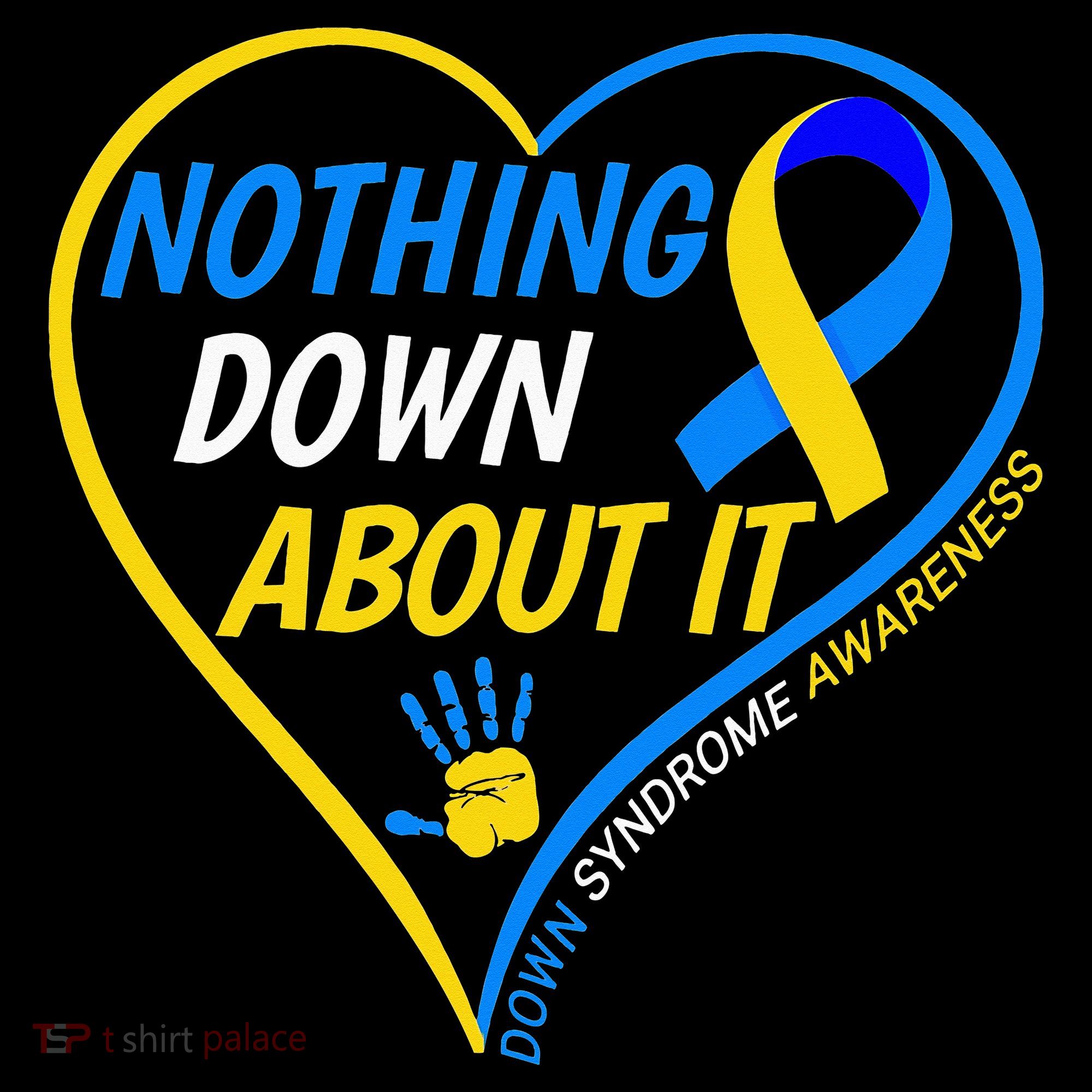 Nothing Down About It World Down Syndrome Awareness Day 2022 Mousepad