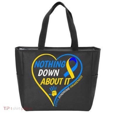 Nothing Down About It World Down Syndrome Awareness Day 2022 Tote Bag